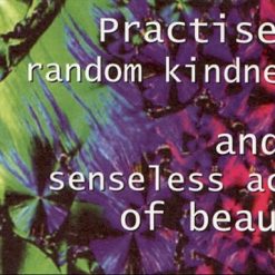 Practise Random Kindness - P0862